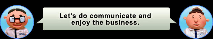 Let's do communicate and enjoy the business."
